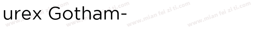 urex Gotham字体转换